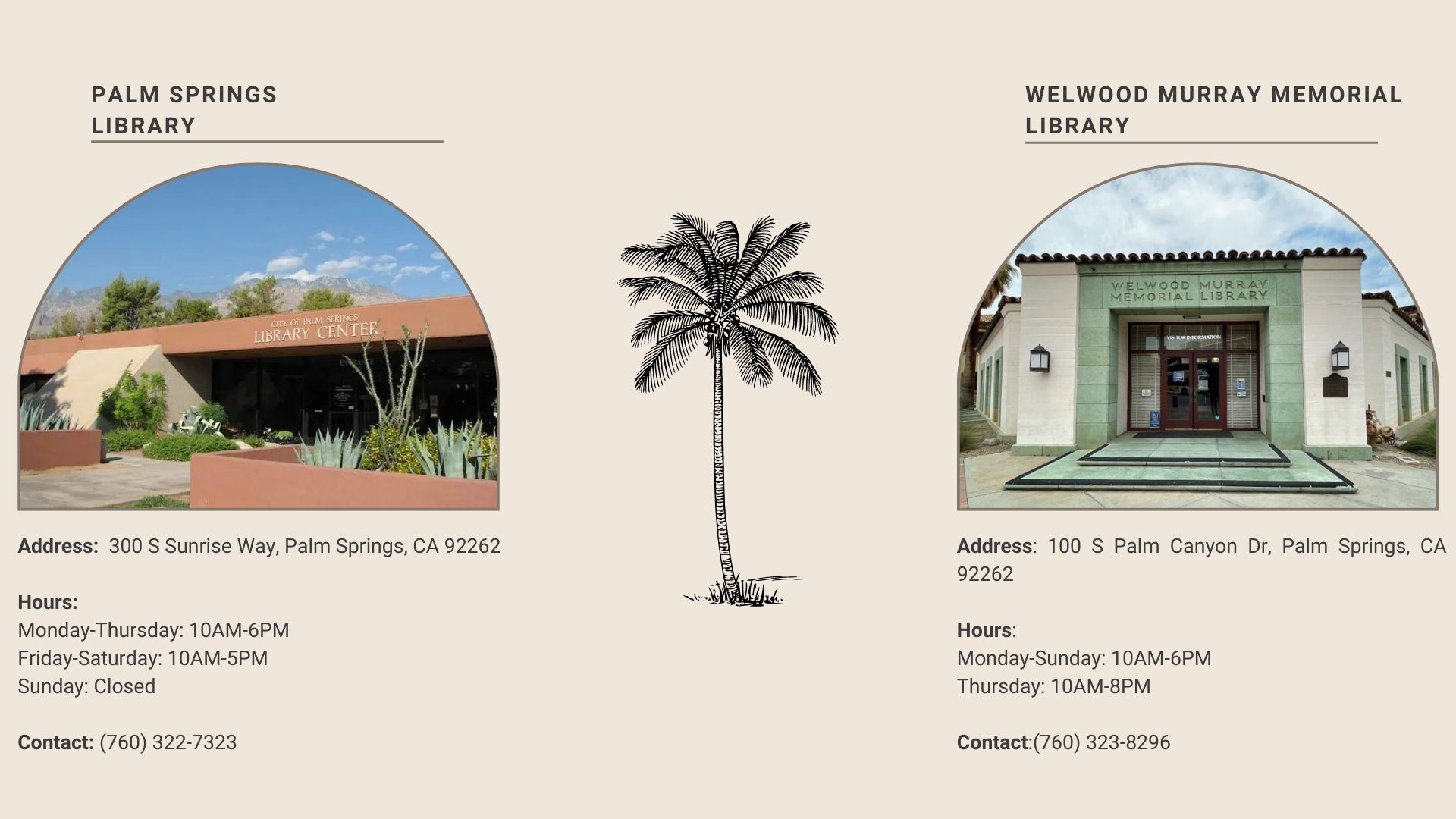 https://smile.amazon.com/gp/chpf/homepage/ref=smi_chpf_redirectImage of the palm springs library. Palm Springs Library. Address: 300 South sunrise way Palm springs California. Hours Monday to Thursday 10 a m to 6 p m. Friday to Saturday 10 a m to 5 p m. Sunday Closed. Contact number 7603227323. Image of Welwood murray memorial library. Welwood murray memorial library.  address 100 south palm canyon drive palm springs California 92262. Hours Monday to Sunday 10 a m to 6 p m. Thursday 10 a m to 8 p m. Contact number 7603238296