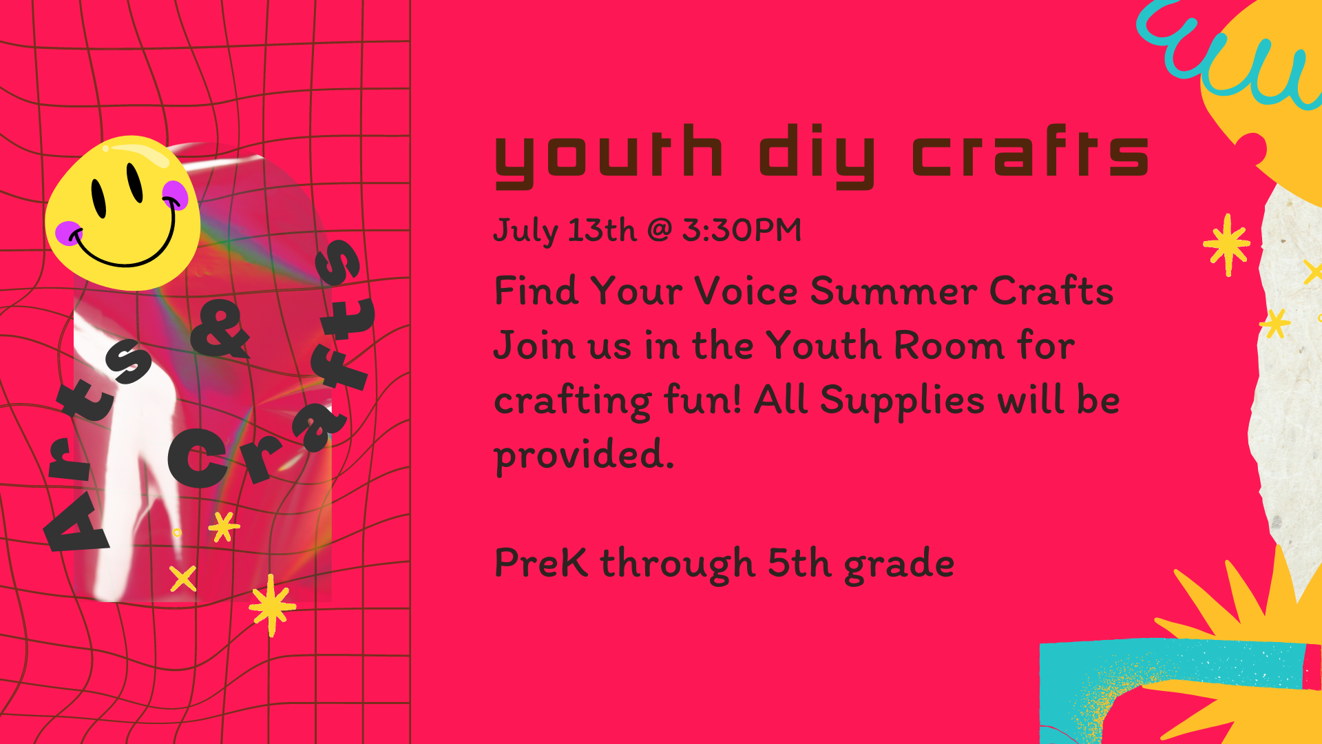 Youth DIY Crafts: Find Your Voice Summer Crafts July 13 3:30 PM   
