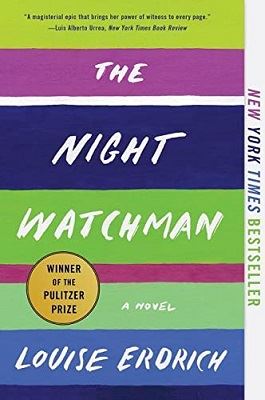 The Night Watchman by Louise Erdrich  June 16, 2023   